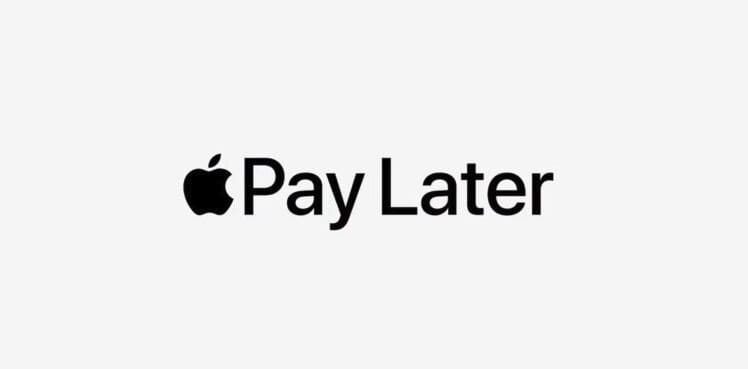 苹果宣布停用 Apple Pay Later "先买后付"功能